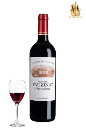 Château Tauzinat L'Hermitage – dòng vang Saint-Émilion Grand Cru cuốn hút